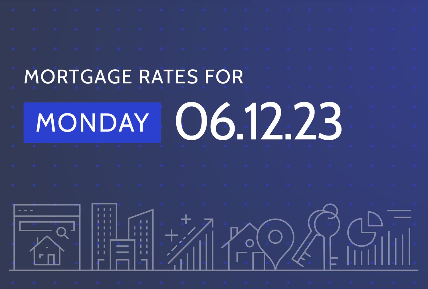 Investopedia custom illustration shows a title "Mortgage Rates for Monday June 12, 2023" on a blue background and small illustrations of banks, keys, buildings, and graphs along the bottom.