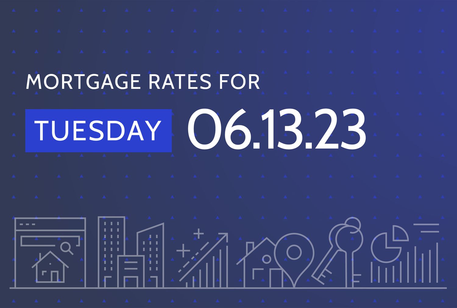 Investopedia custom illustration shows a title "Mortgage Rates for Tuesday June 13, 2023" on a blue background and small illustrations of banks, keys, buildings, and graphs along the bottom.