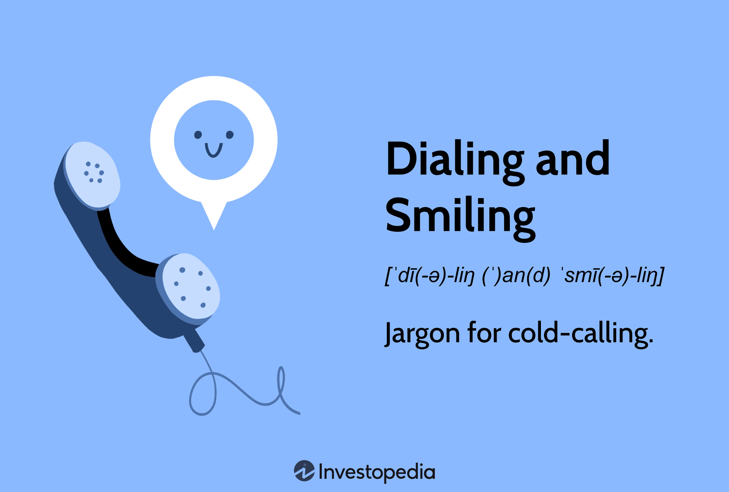 Dialing and Smiling