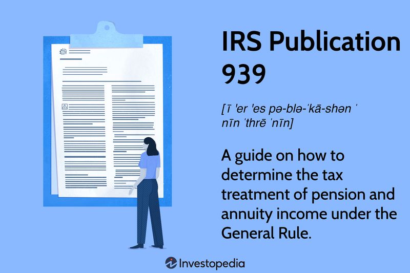 IRS Publication 939: A guide on how to determine the tax treatment of pension and annuity income under the General Rule.