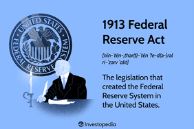 1913 Federal Reserve Act: The legislation that created the Federal Reserve System in the United States.
