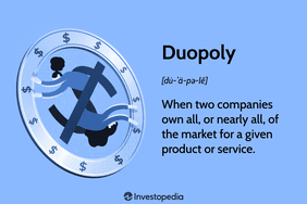Duopoly: When two companies own all, or nearly all, of the market for a given product or service.