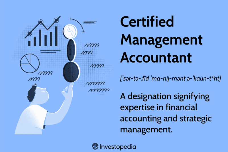 Certified Management Accountant: A designation signifying expertise in financial accounting and strategic management.
