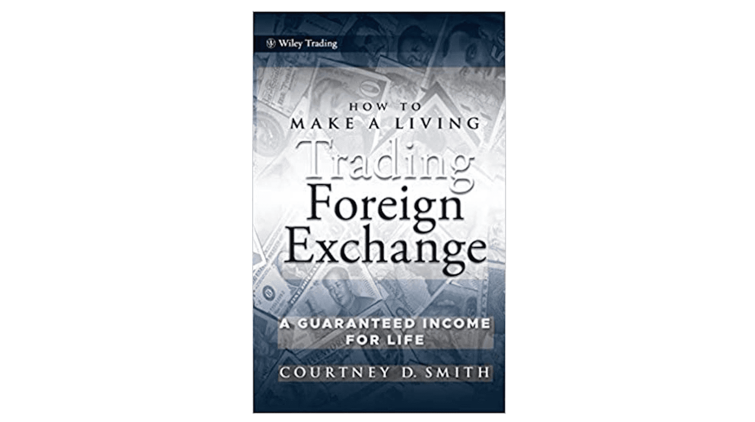 Book cover for "How To Make a Living Trading Foreign Exchange"