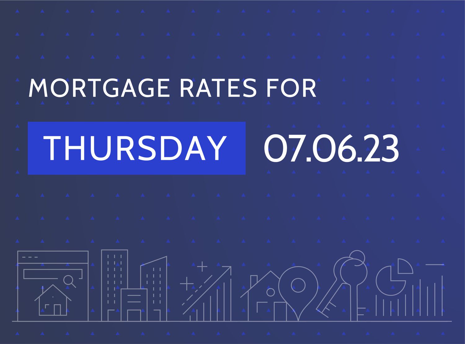 Mortgage rates July 6, 2023
