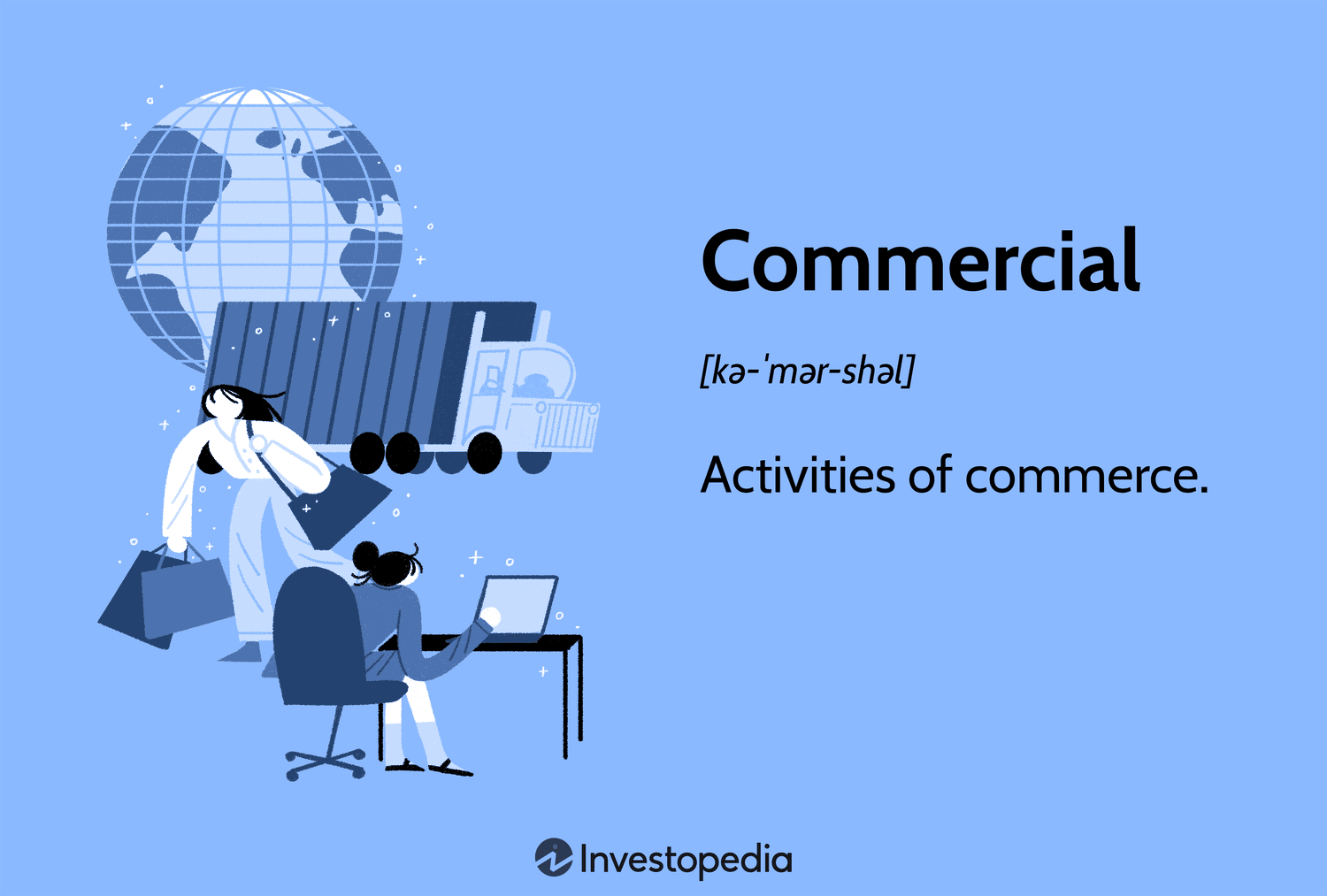 Commercial: Activities of commerce.