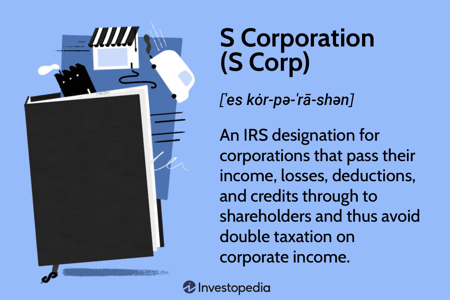 S Corporation (S Corp)