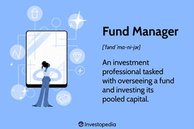 Fund Manager: An investment professional tasked with overseeing a fund and investing its pooled capital.