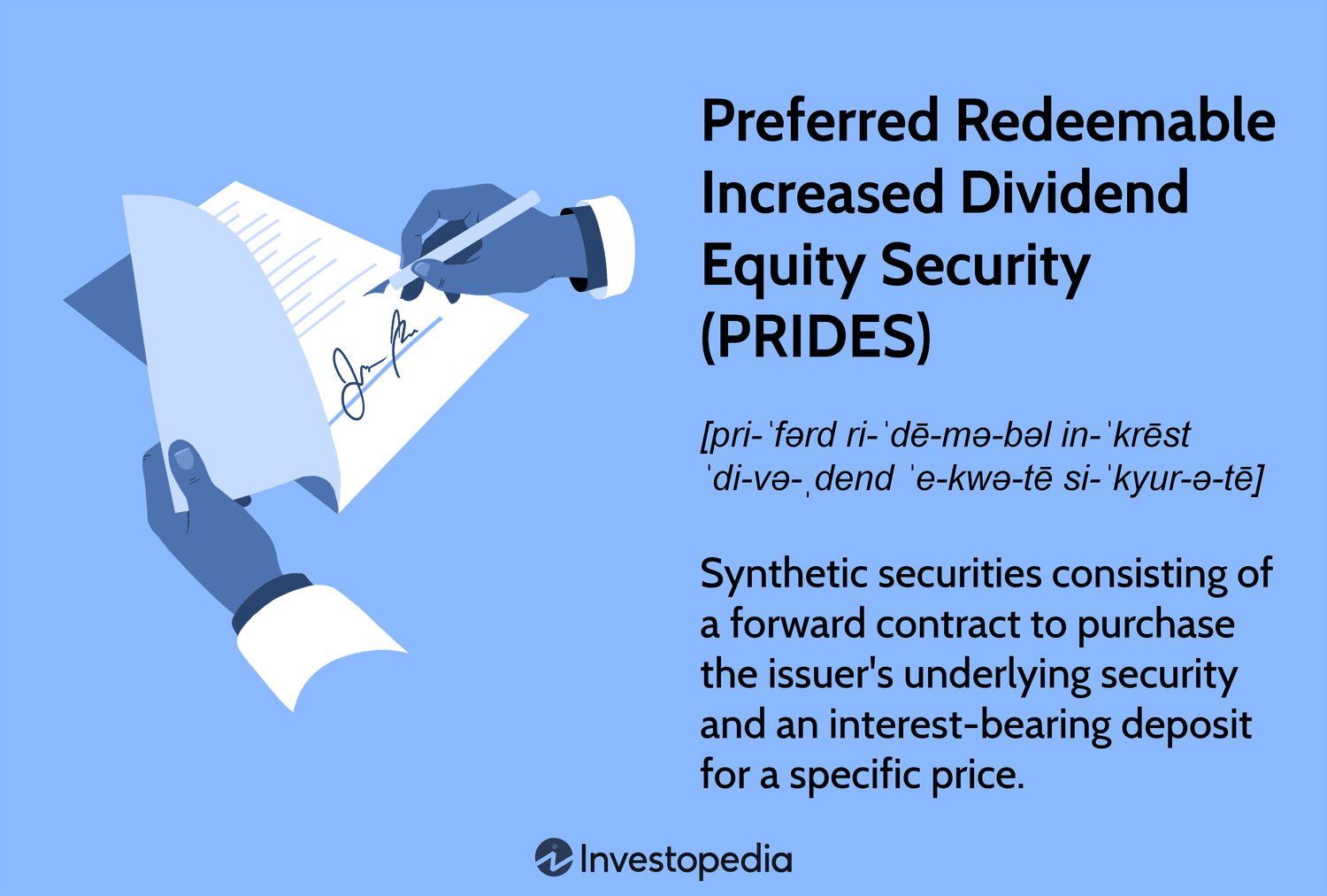 Preferred Redeemable Increased Dividend Equity Security (PRIDES)