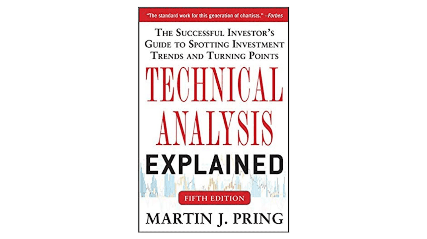 Book cover for Technical Analysis Explained by Martin Pring
