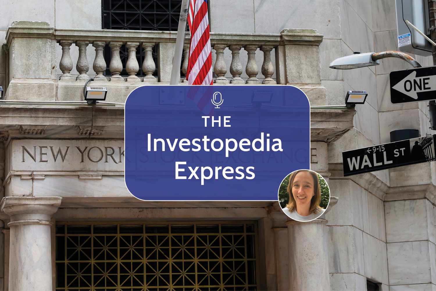 The Investopedia Express Podcast Episode 181