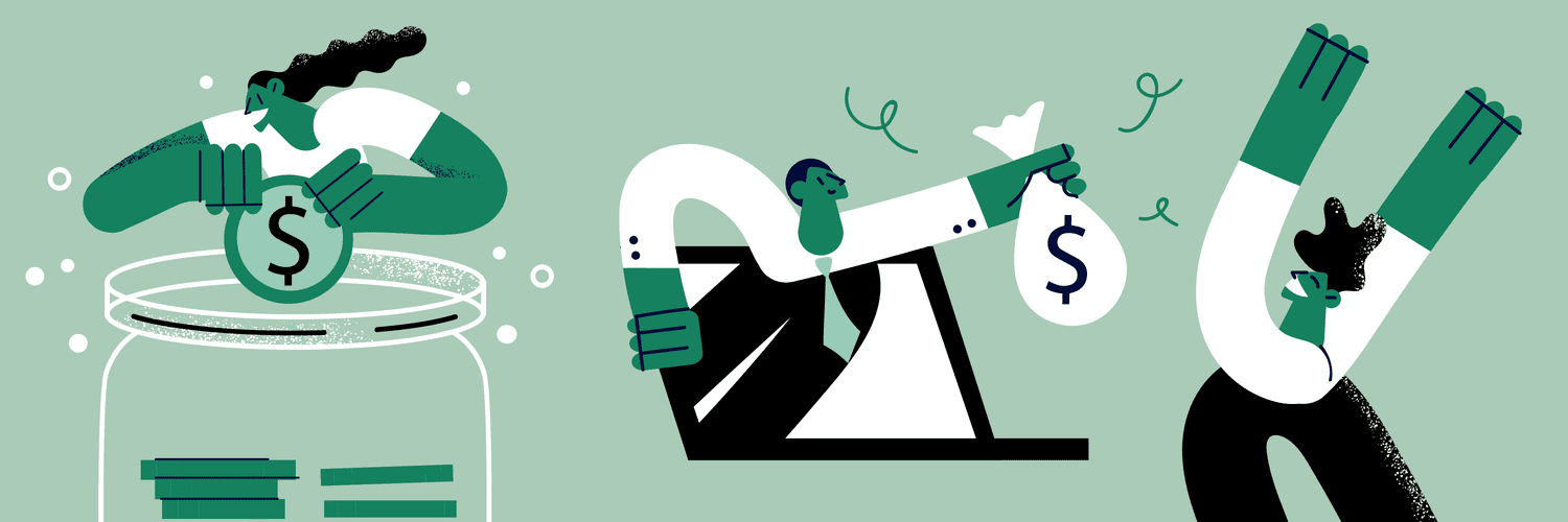 Custom illustration shows three people: one on the left is putting a large coin into a jar; the one in the middle is climbing out of a laptop and holding a money bag; and the third on the right is celebrating with hands in the air. 