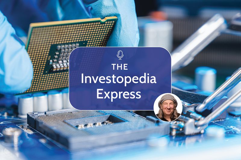 The Investopedia Express Episode 187