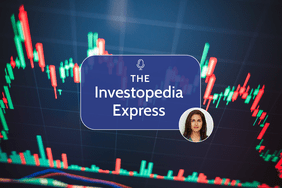 The Investopedia Podcast Episode 231