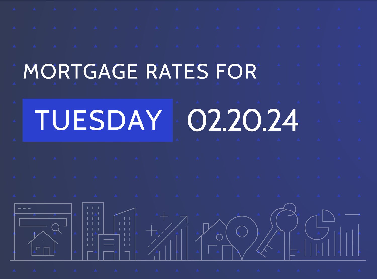 Dark blue image with the words "Mortgage Rates for Tuesday 02.20.24" and various housing-related icons in the background.
