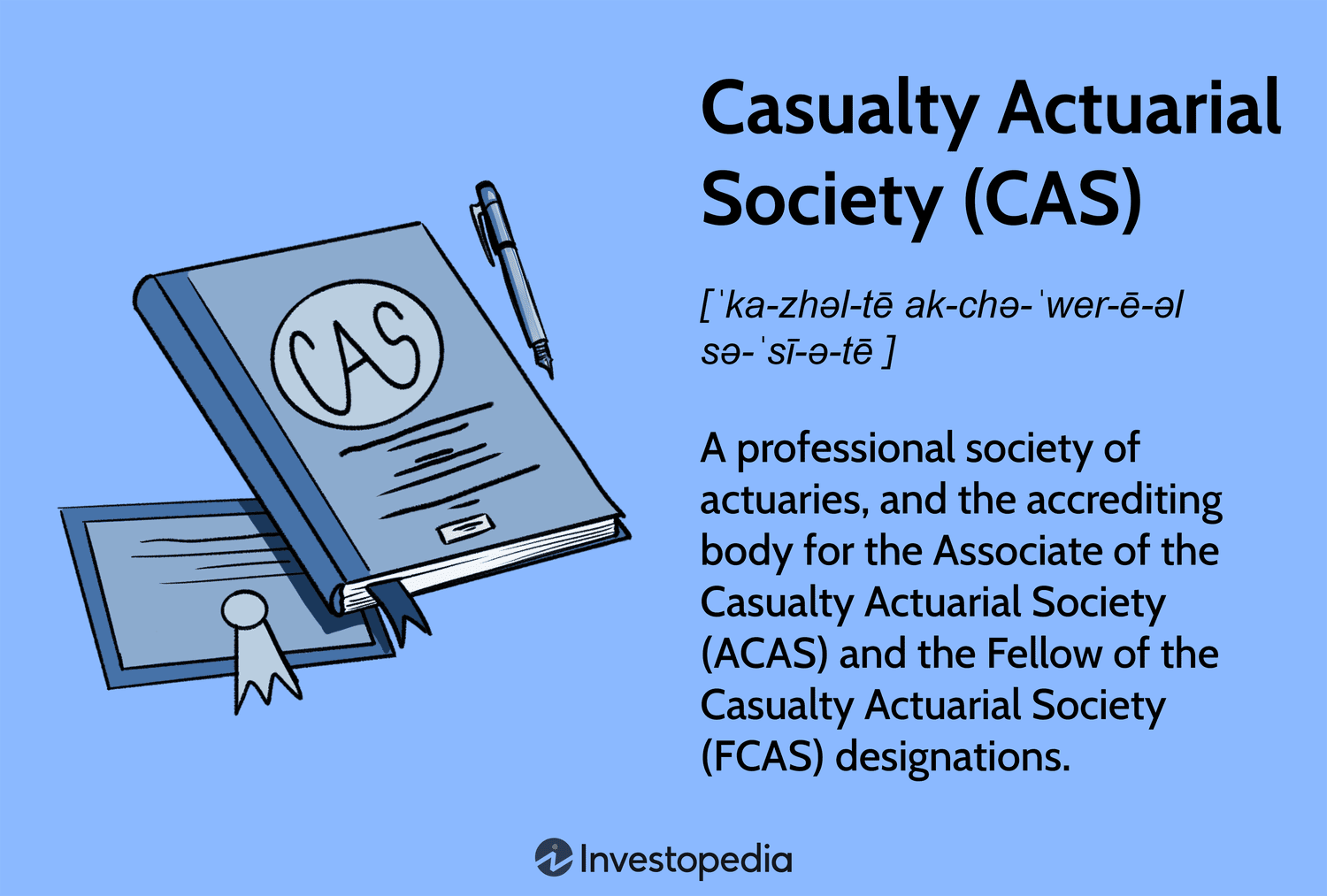 Casualty Actuarial Society (CAS)