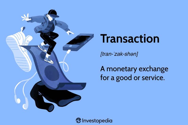 Transaction