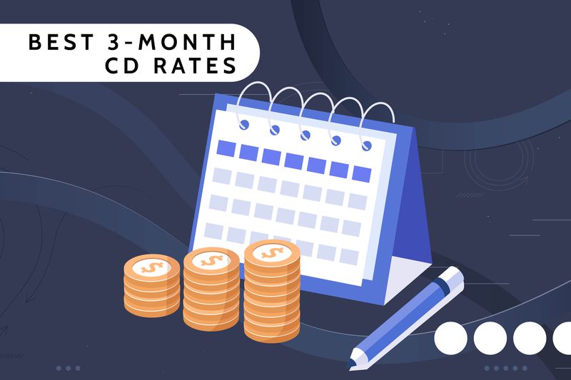 Investopedia custom visual asset shows a calendar and piles of change, with the title Best 3-Month CD Rates